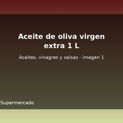 Aceite de oliva virgen extra 1 L
