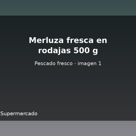 Merluza fresca en rodajas 500 g